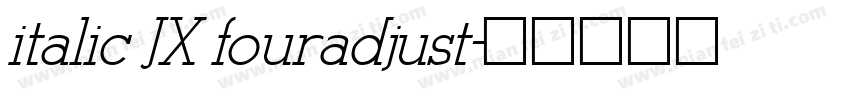 italic JX fouradjust字体转换